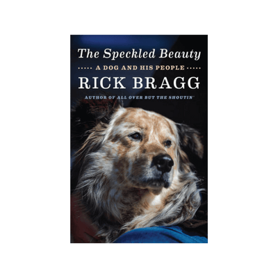 The Speckled Beauty by Rick Bragg (Signed Copy)