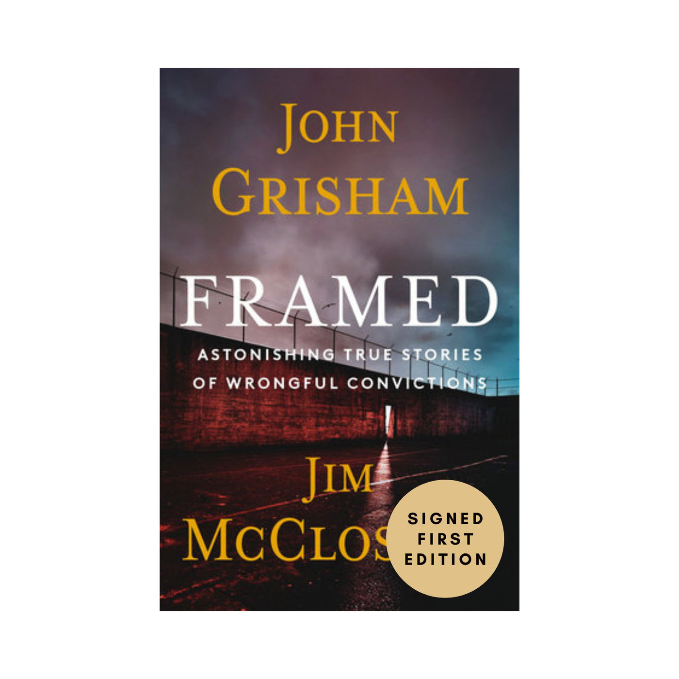 Framed By John Grisham and Jim McCloskey (Signed Copy) (Preorder)
