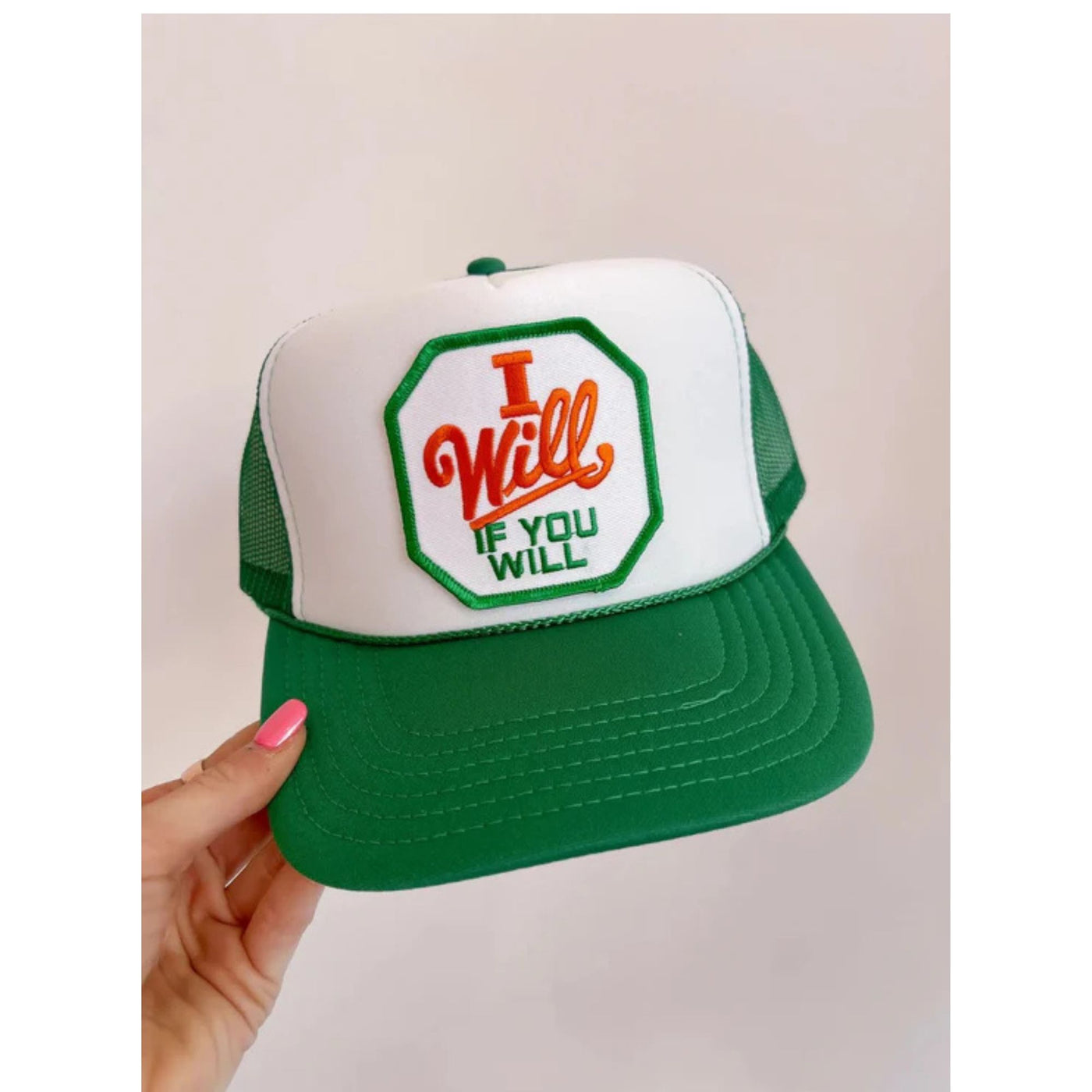 I Will If You Will Trucker Hat