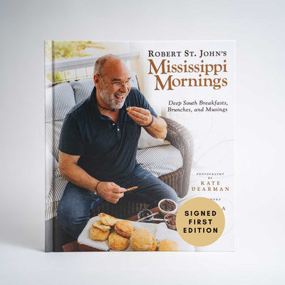 Mississippi Mornings: Deep South Breakfasts, Brunches, and Musings by Robert St. John (Signed Copy)